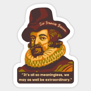 Sir Francis Bacon Portrait and Quote Sticker